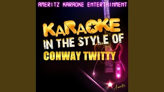 I&#39;ve Already Loved You in My Mind (In the Style of Conway Twitty) (Karaoke Version)