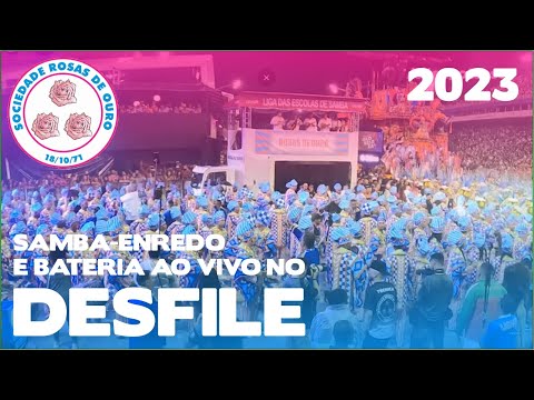 Rosas de Ouro 2023 | Desfile oficial | Samba ao vivo - #DESFILESP23