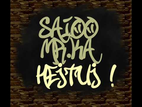 Saio, Mr.Ka - Hejtuj! (Z pozdrowieniami dla Hejterów)