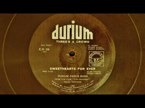 Durium Dance Band - Three's a Crowd & Sweethearts Forever