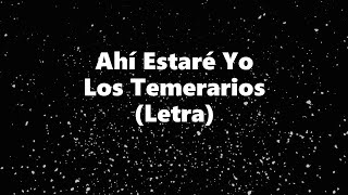 Kadr z teledysku Ahí estaré yo tekst piosenki Los Temerarios