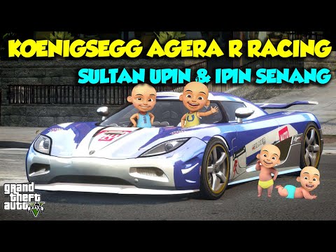 MOBIL TERKENCANG DUNIA KOENIGSEGG AGERA IPIN SENANG - GTA V MOD SULTAN UPIN IPIN EPISODE SPESIAL