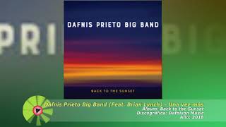(2018) Dafnis Prieto Big Band (Feat. Brian Lynch) - Una vez más