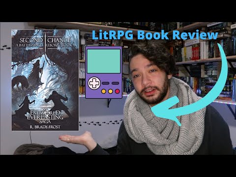LitRPG Book Review|Second Chance by R. Brady Frost