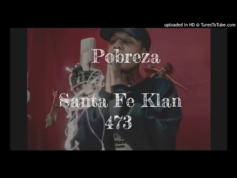 La Loquera Ft Santa Fe Klan - Pobreza
