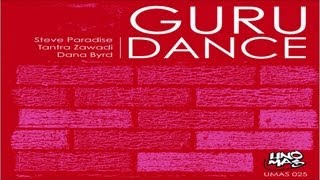 Steve Paradise feat Tantra Zawadi & Dana Byrd - Guru Dance