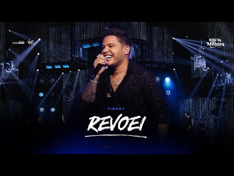 Tierry - Revoei - DVD Rolê de Milhões