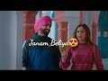 Janam Qismat 2 Status Janam Qismat 2 Song Status Janam Qismat 2 Whatsapp Status Ammy Sargun