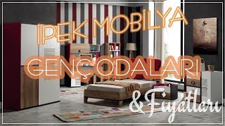 İpek Mobilya Genç Odası Takımları & Fiyatları
