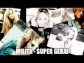 Milita - Super gerai