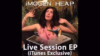 Imogen Heap - Goodnight and Go (iTunes Live Session)