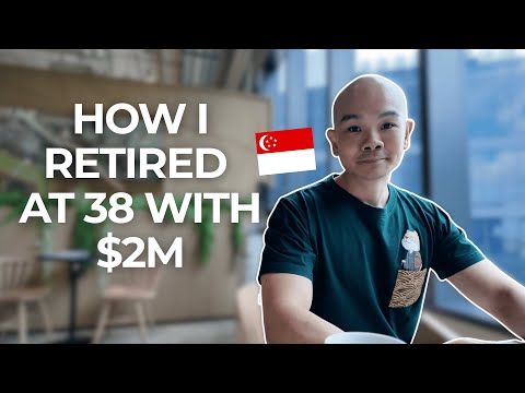 Retiring As A 38 Year Old with USD 2 Million in Singapore | My Step by Step FIRE Guide
