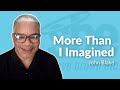 John Blake | More Than I Imagined | Steve Brown, Etc.