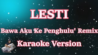 Download lagu Lesti - Bawa Aku Ke Penghulu Remix [Karaoke] mp3