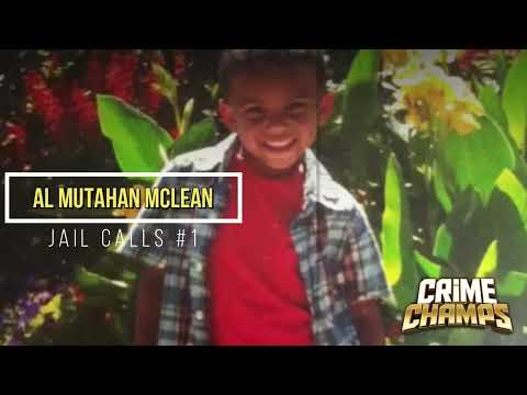 Al Mutahan McLean's JAW-DROPPING Jail Calls UNCOVERED!