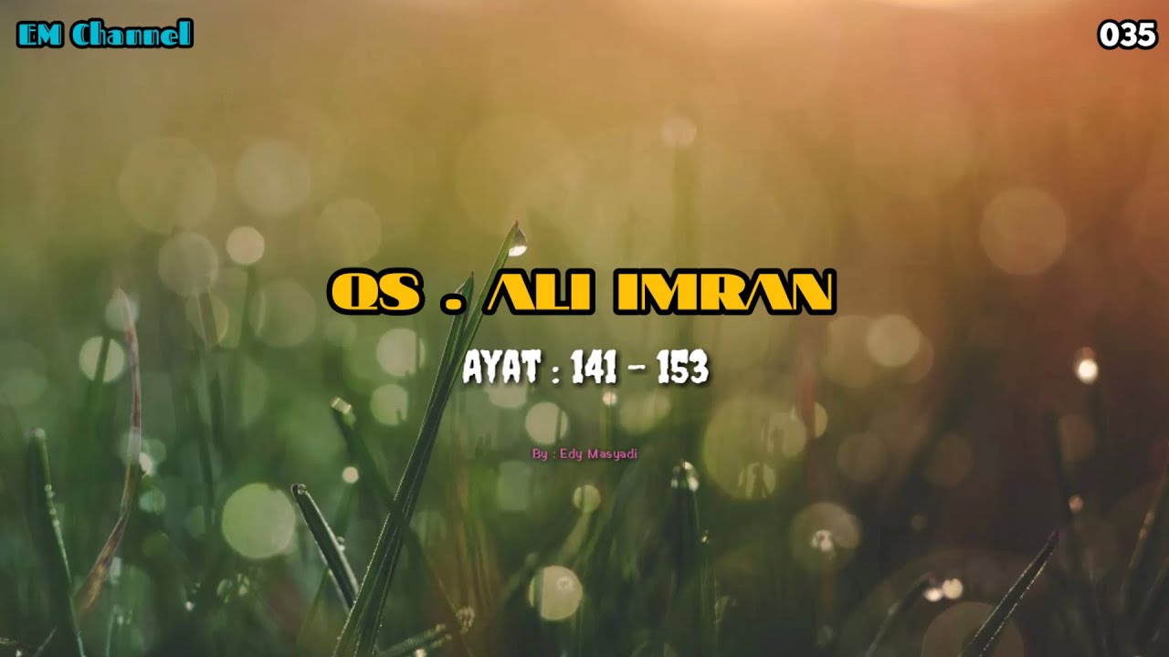 Murotal Surah Ali Imran Ayat 141 153