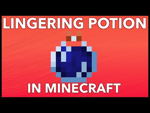 What Does Lingering Potion Do In Minecraft?