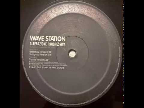 Wave Station - Alterazione Progressiva (Trance Version)