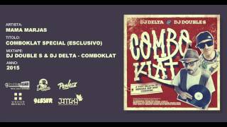 Mama Marjas - ComboKlat Special (Esclusivo) // DJ Double S & DJ Delta - ComboKlat Mixtape