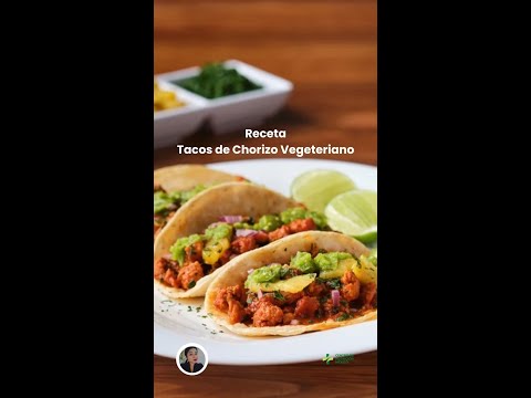 Receta de Tacos de Chorizo Vegetariano