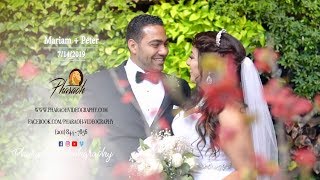 Mariam & Peter's wedding July 14 2019 @The Fiesta
