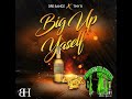 Dre Bandz Tiny B Big Up Yaself Official Audio