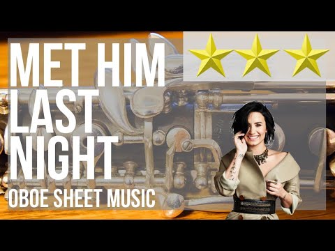 Oboe Sheet Music: How to play Met Him Last Night by Demi Lovato ft Ariana Grande
