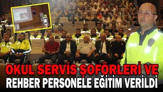 OKUL SERVİS ŞOFÖRLERİ VE REHBER PERSONELE EĞİTİM VERİLDİ (21.09.2022)