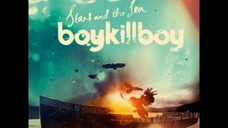 Stars and the sea - Boy kill Boy (full album - disco completo)