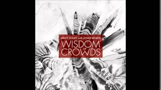 Bruce Soord with Jonas Renkse - Wisdom of Crowds