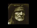Willie Nelson | "She Is Gone" | Light In The Attic Records