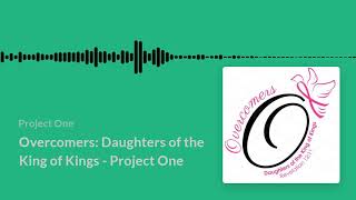 Overcomers:Daughters of the King of Kings