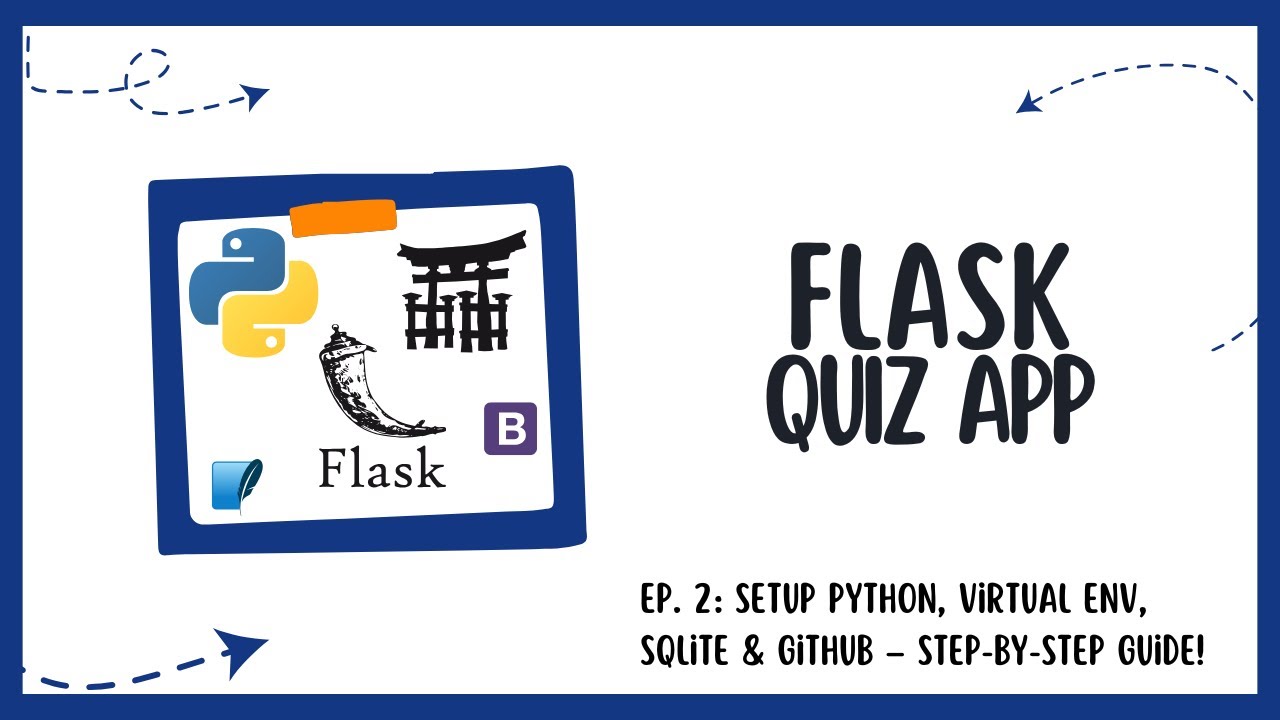 Flask Quiz App - Ep. 2: Setup Python, Virtual Env, SQLite & GitHub – Step-by-Step Guide!