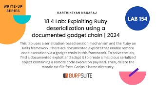 18.4 Lab: Exploiting Ruby deserialization using documented gadget chain - Karthikeyan Nagaraj | 2024