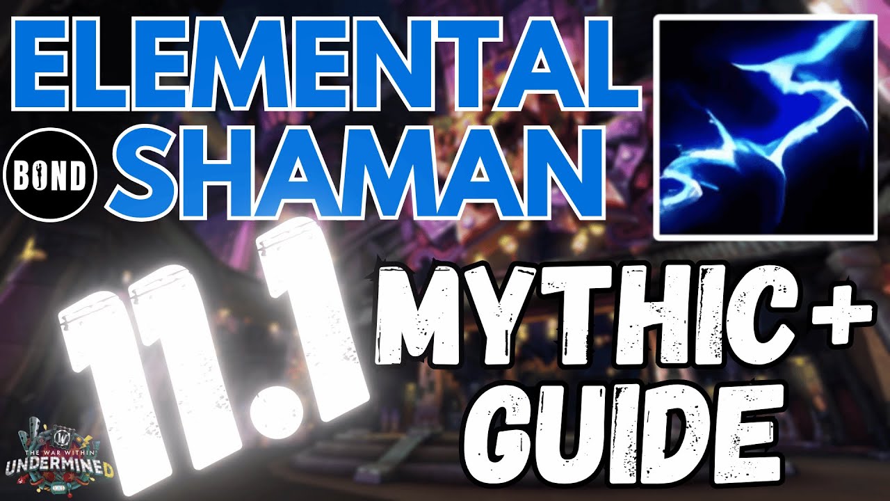 TWW 11.1 Elemental Shaman M+ GUIDE - Talents/Rotations/Stats/Consum/Gear - Season 2 The War Within