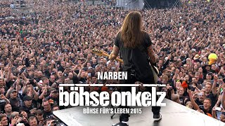Böhse Onkelz - Narben (Böhse für&#39;s Leben 2015)