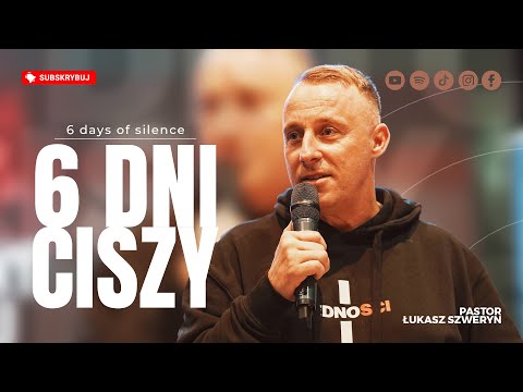 6 dni ciszy▫️6 days of silence | Pastor Łukasz Szweryn