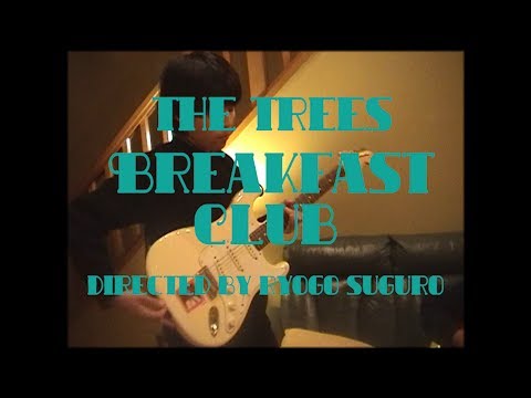 The trees – Breakfast Club