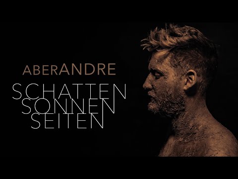 aberANDRE - SCHATTEN SONNEN SEITEN (Offizielles Video)