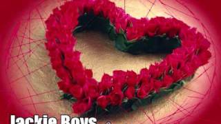 Jackie Boys - Be My Valentine (FULL)