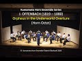 (Horn Octet) OFFENBACH: Orpheus in the Underworld Overture