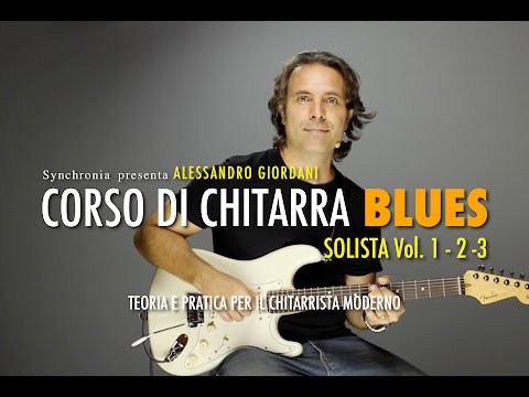 Lezioni di Chitarra - Corso di Chitarra Blues Solista Alessandro Giordani