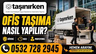 Ofis Taşıma Nasıl Yapılır?