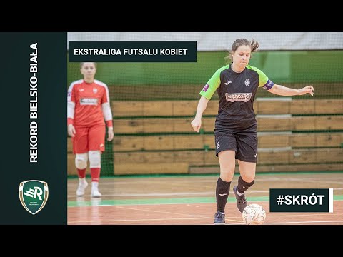 Rekord Bielsko-Biała - AZS UJD Częstochowa  4:2 (2:0) -  Ekstraliga Kobiet w futsalu