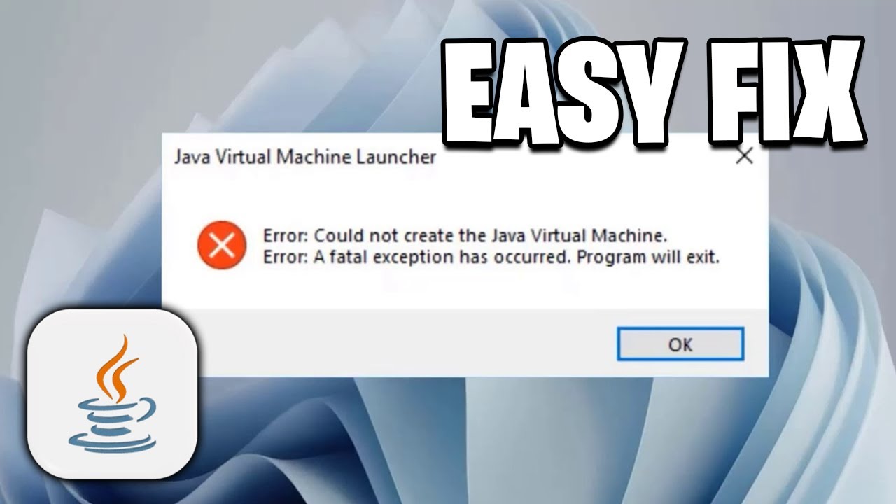 How To Solve Java Virtual Machine Launcher Error (Best Method)