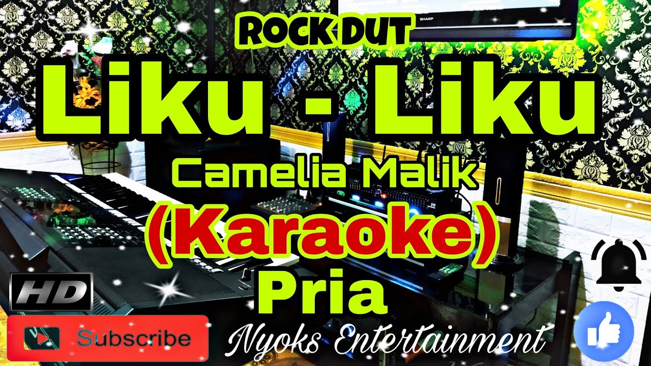 LIKU LIKU - Camelia Malik (KARAOKE) Rock Dut || Nada Pria B minor=DO