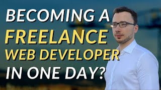 Becoming A Freelance Web Developer In One Day? (This May Surprise You)