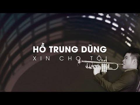 Thể hiện bởi Hồ Trung Dũng