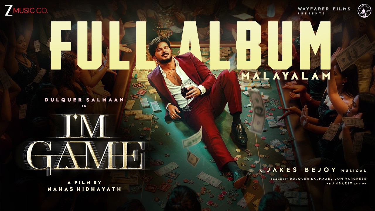 I'm Game (Malayalam) - Full Album | Dulquer Salmaan, Kayadu Lohar, Samyuktha V | Jakes Bejoy