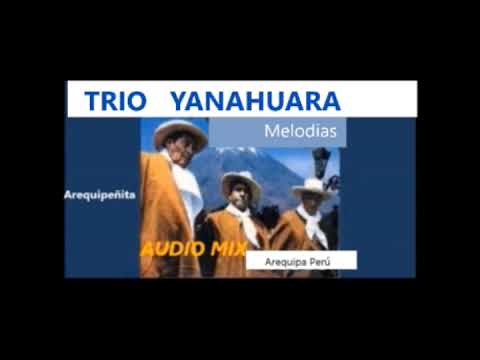 TRIO YANAHUARA audio mix Arequipa Perú
